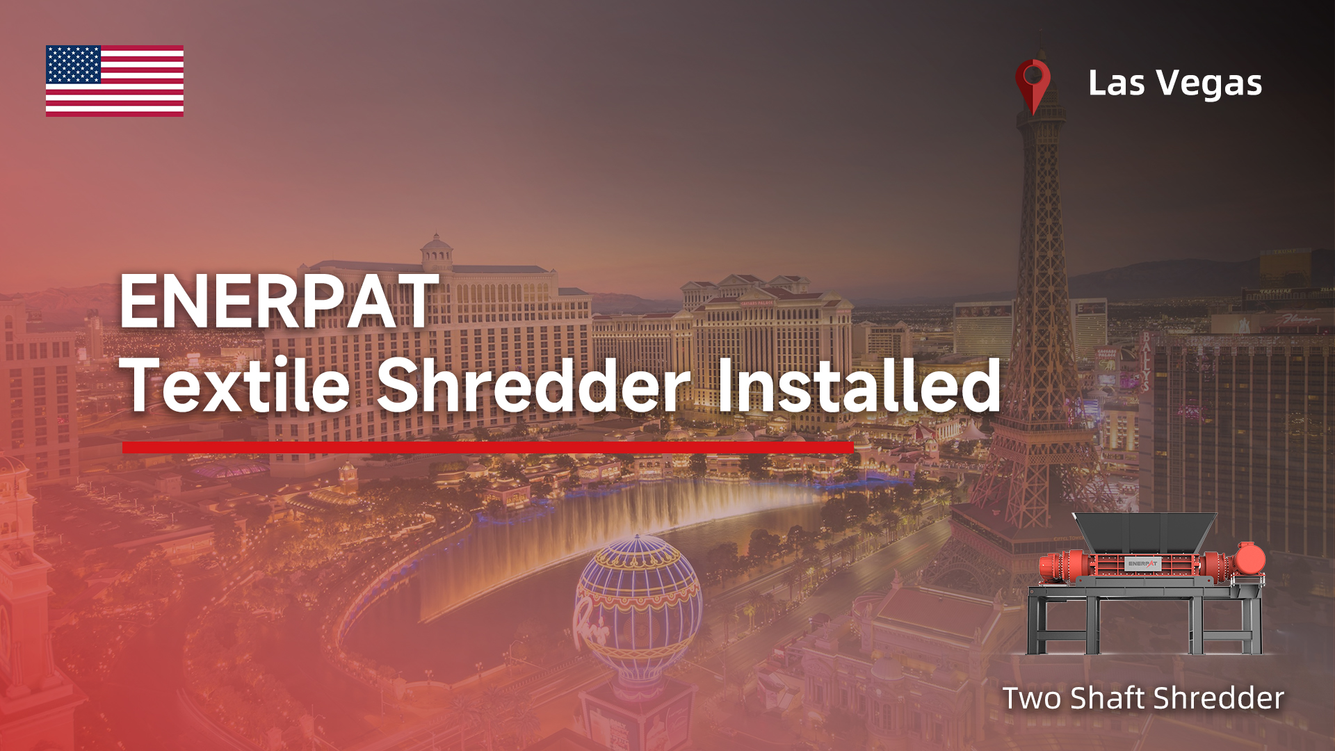 Las Vegas, Nevada: ENERPAT Textile Shredder Installed Las Vegas, Nevada: Se instaló la trituradora de textiles ENRPAT
